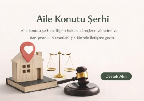 aile konutu şerhi